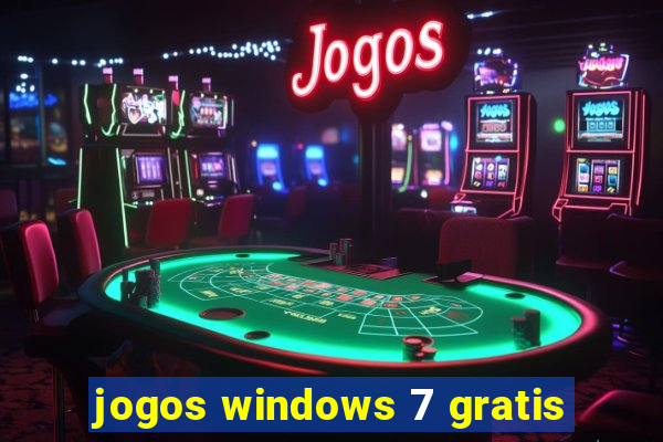 jogos windows 7 gratis